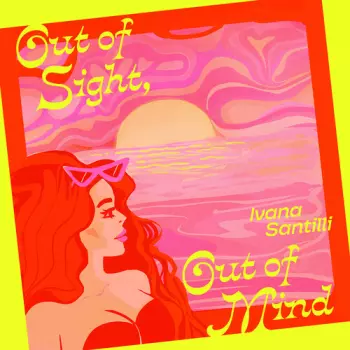 Out Of Sight Out Of Mind B