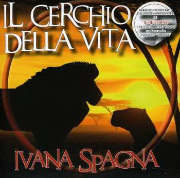 Album Ivana Spagna: Il Re Leone