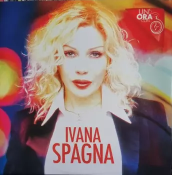Ivana Spagna: Un Ora Con