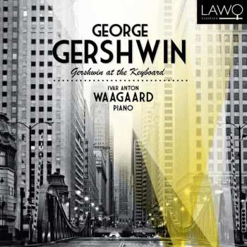 CD George Gershwin:  Gershwin At The Keyboard