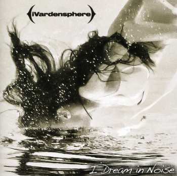 CD iVardensphere: I Dream In Noise: Remixes Vol. 2