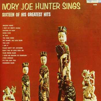 CD Ivory Joe Hunter: Ivory Joe Hunter Sings Sixteen Of His Greatest Hits