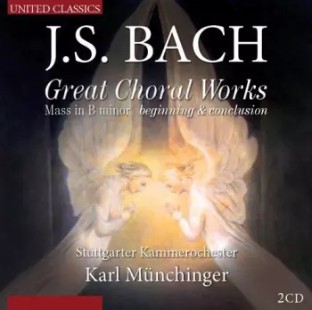 Johann Sebastian Bach: Mass In B Minor, BWV 232