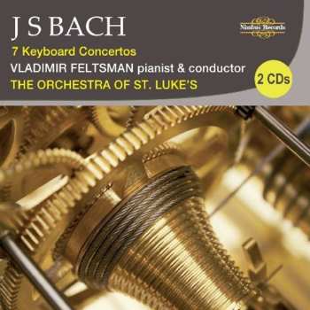 2CD Johann Sebastian Bach: 7 Keyboard Concertos