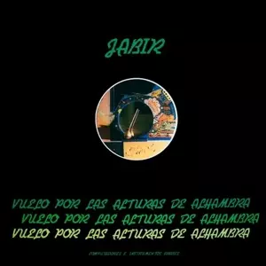 Jabir: Vuelo Por Las Alturas De Alhambra