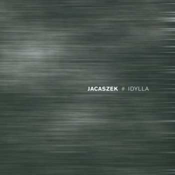 Album Jacaszek: Idylla