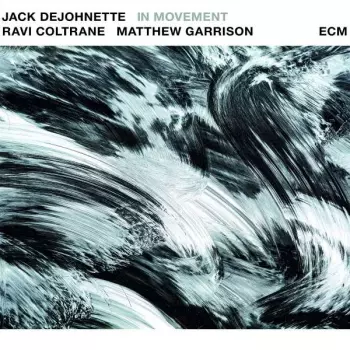 Jack DeJohnette: In Movement