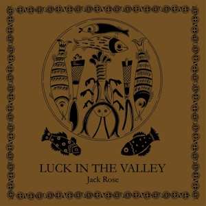 LP Jack Rose: Luck In The Valley LTD | CLR