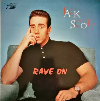 Jack Scott: Rave On