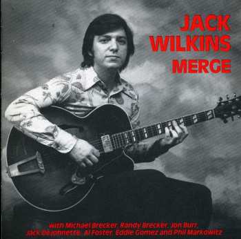 CD Jack Wilkins: Merge