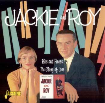 Album Jackie & Roy: Bits And Pieces / The Glory Of Love