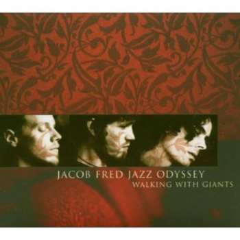 Album Jacob Fred Jazz Odyssey: Walking With Giants
