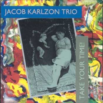 CD Jacob Karlzon Trio: Take Your Time!