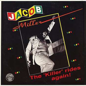 LP Jacob Miller: Killer Rides Again