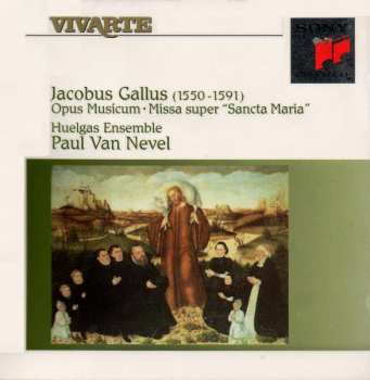 Album Jacobus Gallus: Opus Musicum • Missa Super "Sancta Maria"