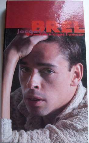 3CD Jacques Brel: Quand On N'a Que L'amour