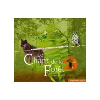 Jacques Burtin: Le Chant De La Forêt