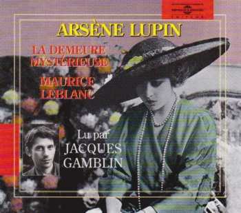 3CD Jacques Gamblin: Arsène Lupin (La Demeure Mystérieuse)