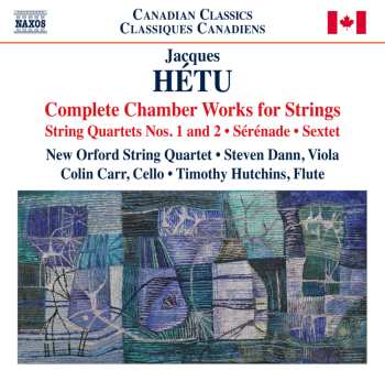 Album Colin Carr: Complete Chamber Works For Strings: String Quartets Nos. 1 And 2 • Sérénade • Sextet