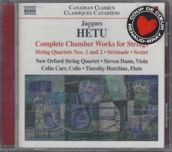 CD Colin Carr: Complete Chamber Works For Strings: String Quartets Nos. 1 And 2 • Sérénade • Sextet
