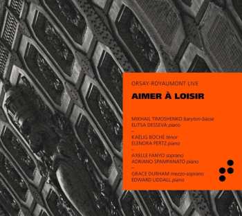 CD Robert Schumann: Aimer à Loisir - Orsay Royaumont Live