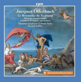 Album Jacques Offenbach: Le Royaume de Neptune