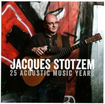 Album Jacques Stotzem: 25 Acoustic Music Years