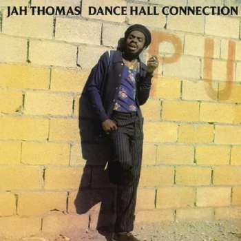 LP Jah Thomas: Dance Hall Connection