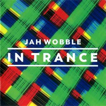 3CD Jah Wobble: In Trance
