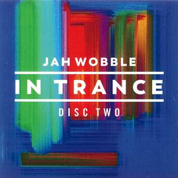 3CD Jah Wobble: In Trance