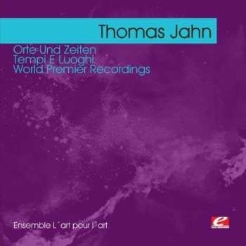 Album Jahn,thomas: Jahn: Orte Und Zeiten