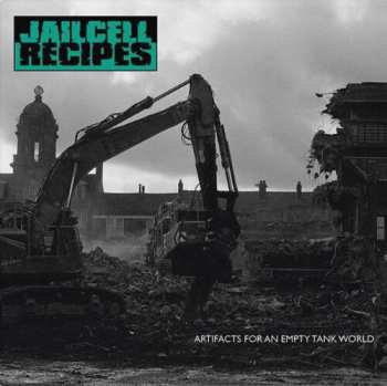Album jailcell recipes: Artifacts For An Empty Tank World