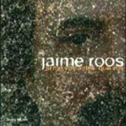 Album Jaime Roos: Si Me Voy Antes Que Vos