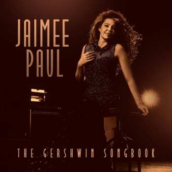 Album Jaimee Paul: Gershwin Songbook