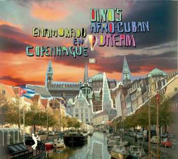 CD Jakob Dinesen: Dino's Afro-Cuban Dream: Enamorado En Copenhague