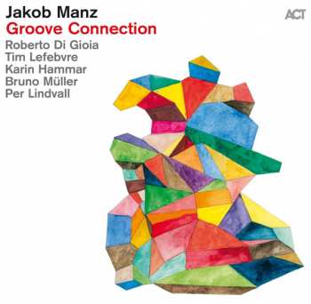 LP Jakob Manz: Groove Connection