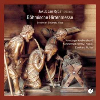 CD Jakub Jan Ryba: Böhmische Hirtenmesse