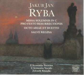 CD Jakub Jan Ryba: Missa Solemnis In C Pro Festo Resurrectionis