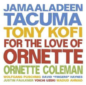 CD Jamaaladeen Tacuma: For The Love Of Ornette