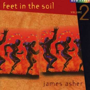 CD James Asher: Feet In The Soil Volume 2