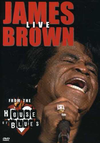DVD James Brown: James Brown Live From The House Of Blues