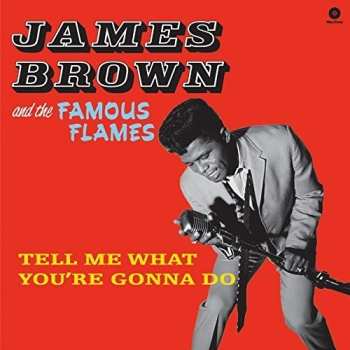LP James Brown & The Famous Flames: Tell Me What You're Gonna Do