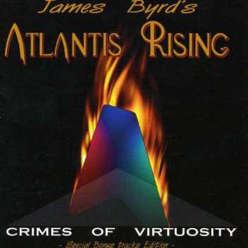 CD James Byrd's Atlantis Rising: Crimes Of Virtuosity