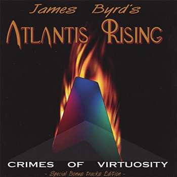 CD James Byrd's Atlantis Rising: Crimes Of Virtuosity