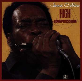 CD James Cotton: High Compression
