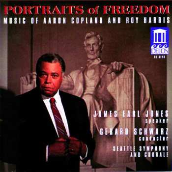 CD Gerard Schwarz: Portraits Of Freedom: Music of Aaron Copland And Roy Harris