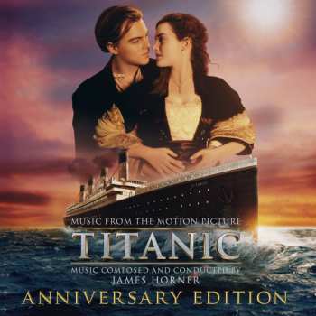 2CD James Horner: Titanic - Music From The Motion Picture: Anniversary Edition