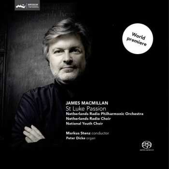 SACD James MacMillan: Lukas-passion