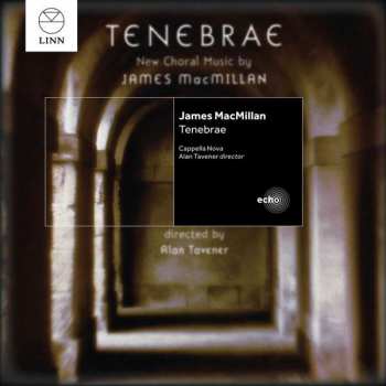 CD James MacMillan: Tenebrae