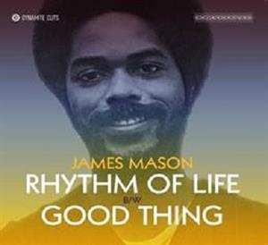 SP James Mason: Rhythm Of Life / Good Thing